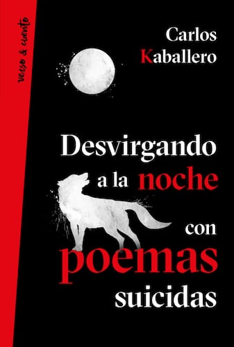 Desvirgando a la noche con poemas suicidas