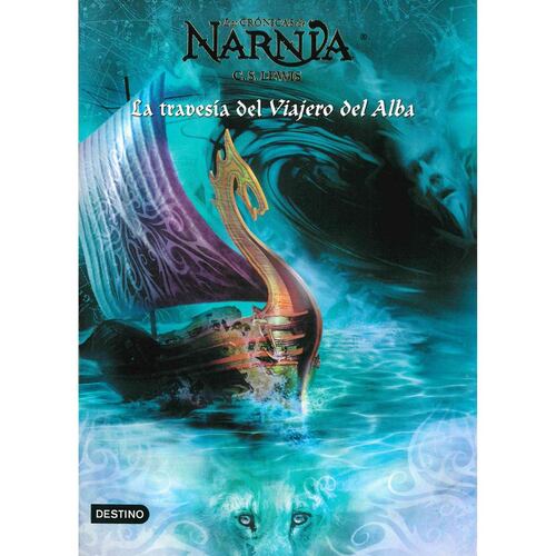 Las crónicas de Narnia 5. La travesía del viajero del alba