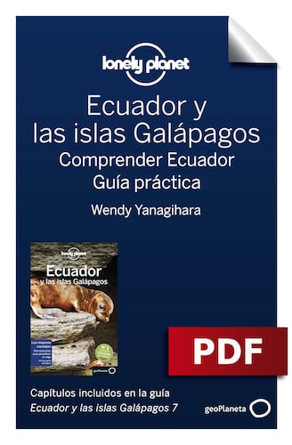 Ecuador y las islas Galápagos 7_10. Comprender y Guía práctica