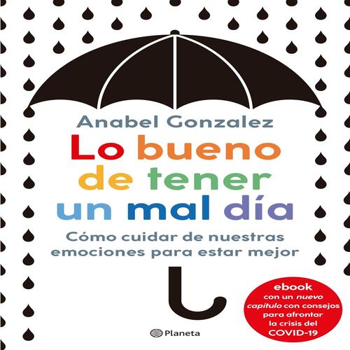 Paidós México on X: Reconciliarnos con nuestras emociones resulta clave  para mejorar nuestra salud mental. Conoce más al respecto en Lo bueno de  tener un mal día, de Anabel Gonzalez. >