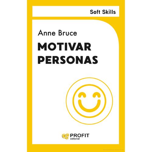 Motivar Personas. Soft Skills