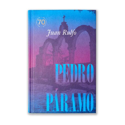 Pedro Páramo.Edición conmemorativa 70 años