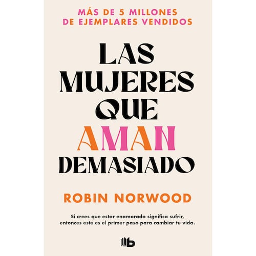 Las mujeres que aman demasiado Ed. Limitada