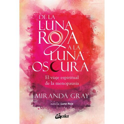 De la luna roja a la luna oscura. El viaje espiritual de la menopausia