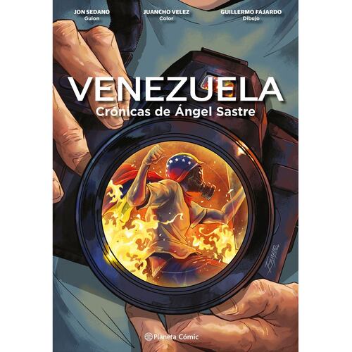 Venezuela Crónicas De Ángel Sastre (Novela Gráfica)
