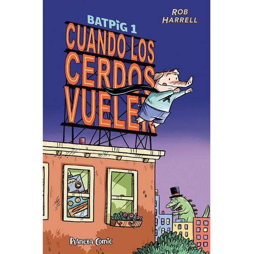 Batpig Nº 01 Cuando Los Cerdos Vuelen