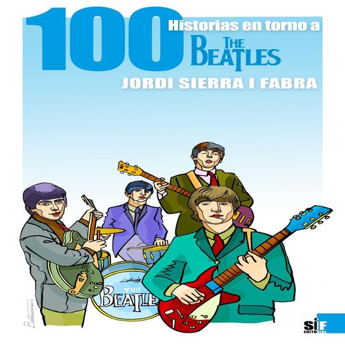 Cien historias en torno a The Beatles