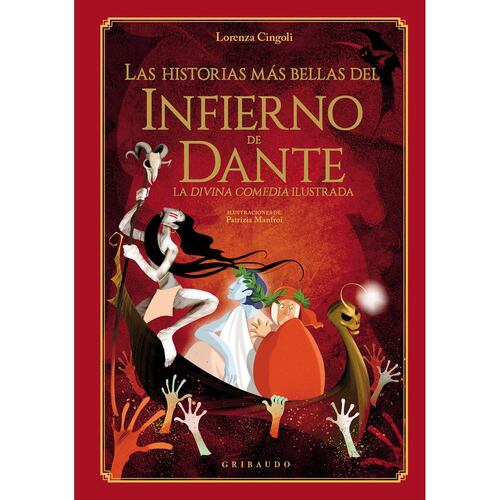 Las Historias Más Bellas Del Infierno De Dante. La Divina Comedia Ilustrada