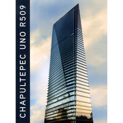 Chapultepec Uno R509. Entre el bosque y la ciudad/Between the park and the city