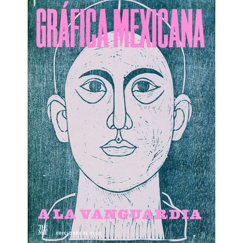 Gráfica mexicana a la vanguardia