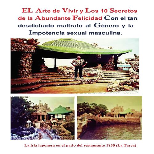 El arte de vivir y los 10 Secretos de la abundante felicidad con el tan desdichado maltrato al género y la impotencia sexual masculina