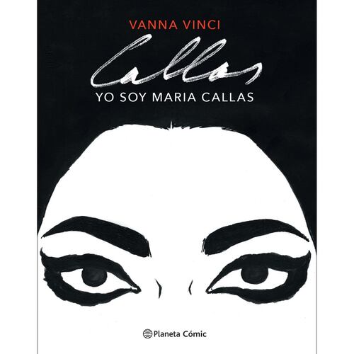 Yo soy María Callas (Novela Gráfica)