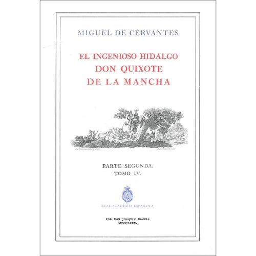 Quijote de la RAE, El - Tomo 4 (Ed. Ilustrada e impresa por Ibarra, 1780)