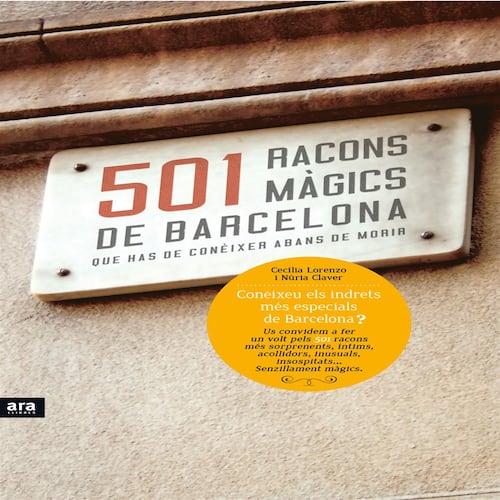 501 racons màgics de Barcelona que has de conèixer abans de morir
