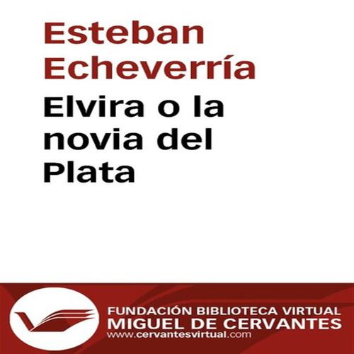 Elvira o la novia del Plata