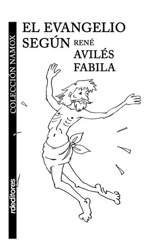 El evangelio según René Avilés Fabila