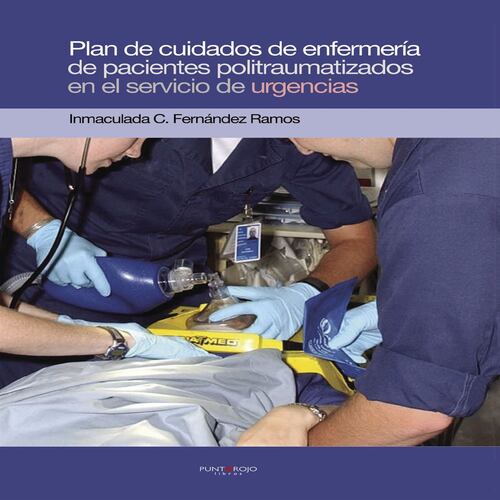 Plan de cuidados de enfermería de pacientes politraumatizados