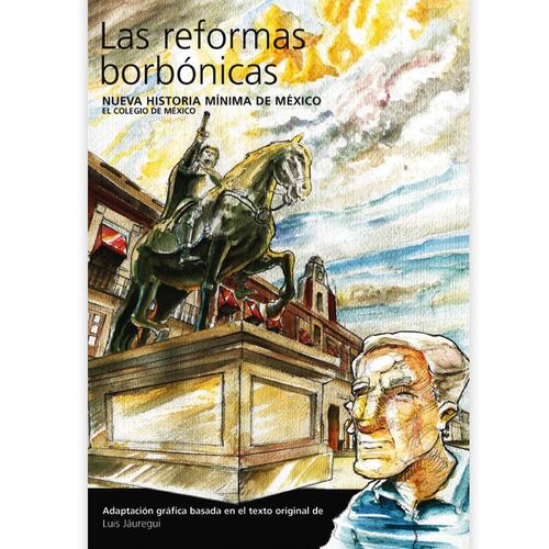 Nueva historia minima de Mexico Las Reformas borbónicas