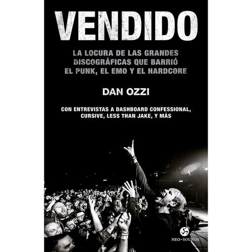 Vendido. La locura de las grandes discográficas que barrió el punk, el emo y el hardcore