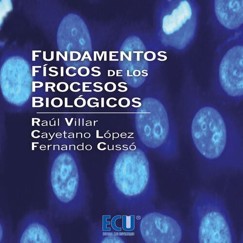 Fundamentos Físicos de los Procesos Biológicos