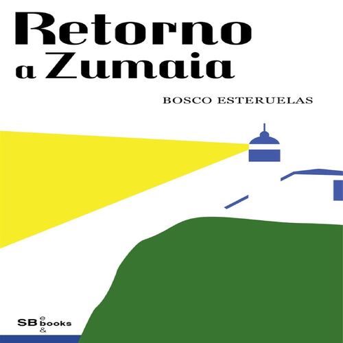 Retorno a Zumaia