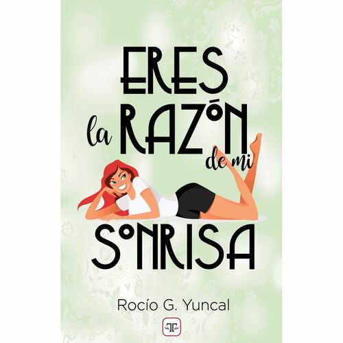 Eres la razón de mi sonrisa