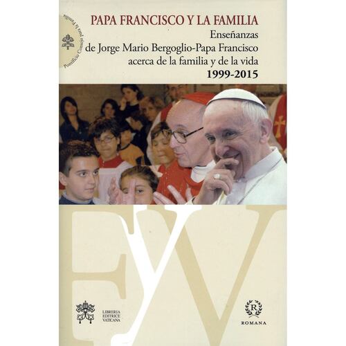 Papa Francisco y La Familia