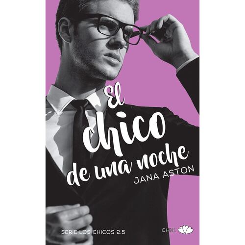 Chicos, Los. Libro 2.5. Chico de una noche, El