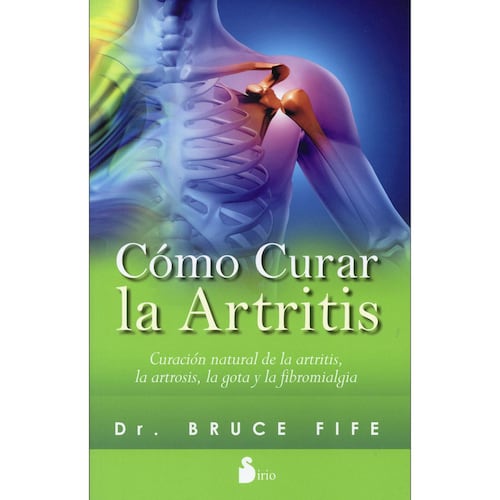 Cómo Curar la Artritis