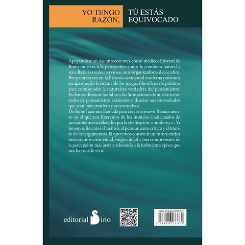 Yo tengo razón, tú estás equivocado