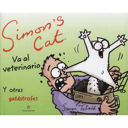 Simon´s Cat va al veterinario. Y otras gatástrofes
