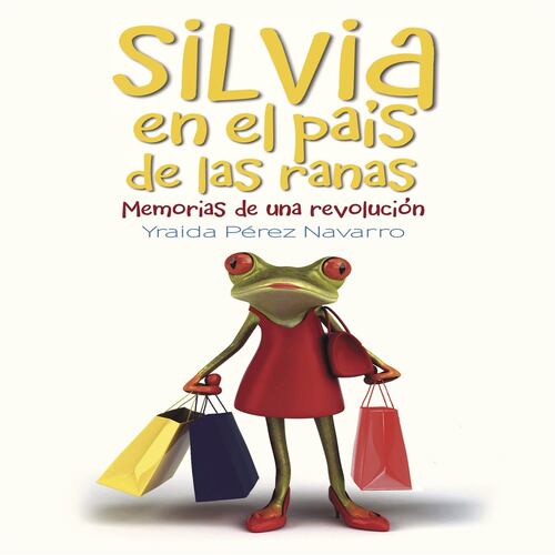 Silvia en el país de las ranas