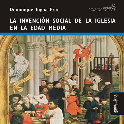 La invención social de la Iglesia en la Edad Media