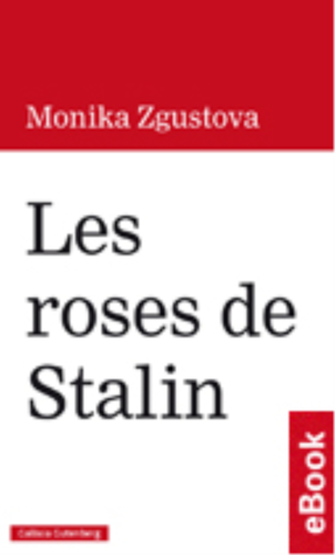 Les roses de Stalin