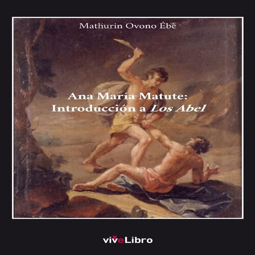 Ana María Matute: Introducción a Los Abel