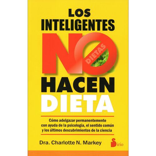 Los inteligentes no hacen dieta