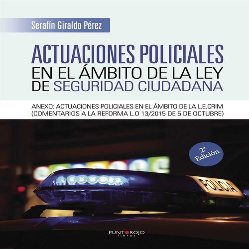 Actuaciones policiales en el ámbito de la ley de seguridad ciudadana