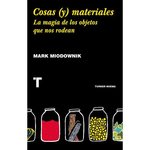 Cosas (y) materiales. La magia de los objetos que nos rodean