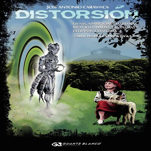 DISTORSIÓN. Ovnis, apariciones marianas, bigfoots, hadas, fantasmas y extrañas criaturas ¿una teoría explicativa?