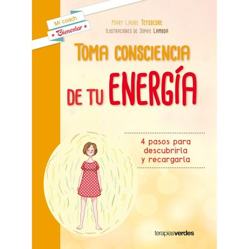 Toma conciencia de tu energia