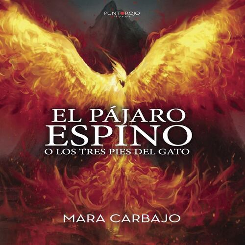 El PÁJARO ESPINO O LOS TRES PIES DEL GATO
