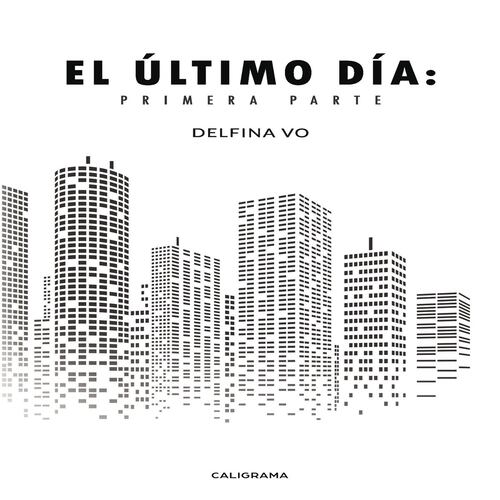 El último día: Primera parte