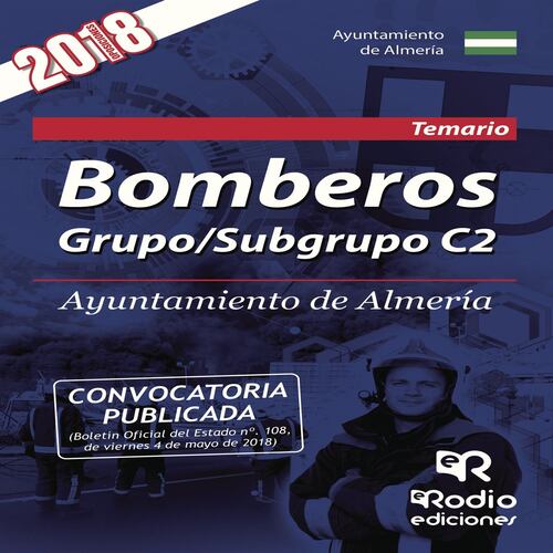Bomberos. Grupo/Subgrupo C2. Ayuntamiento de Almería. Temario