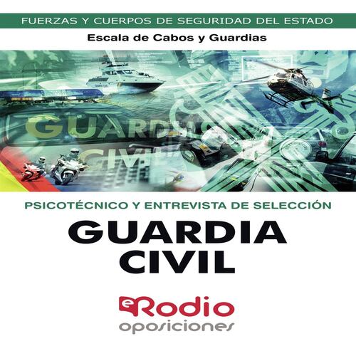 Guardia Civil.  Escala de Cabos y Guardias. Psicotécnico y Entrevista de Selección