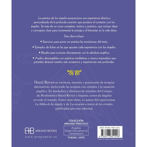 La práctica de los ángeles. Curso completo en teoría y práctica (incluye música y meditaciones para descargar)