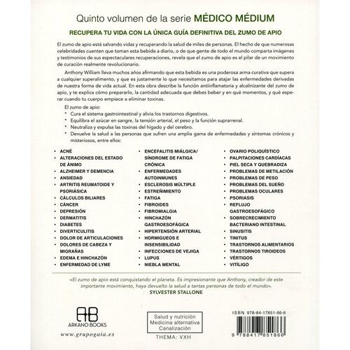 Médico Médium. Zumo de apio. La medicina más poderosa de nuestro tiempo. Sana a millones en todo el mundo (Nueva edición)