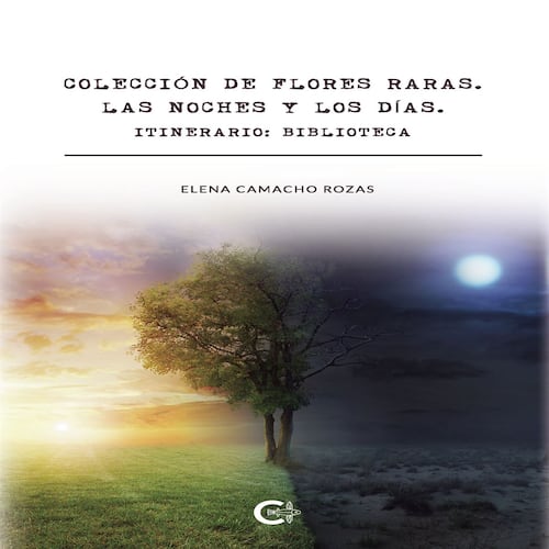 Colección de flores raras. Las noches y los días.  Itinerario: Biblioteca