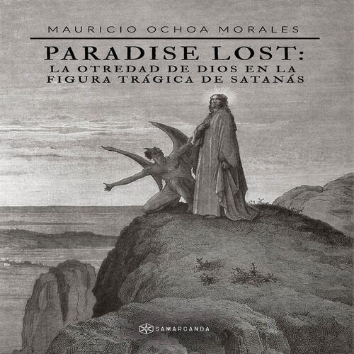 Paradise Lost: la otredad de Dios en la figura trágica de Satanás