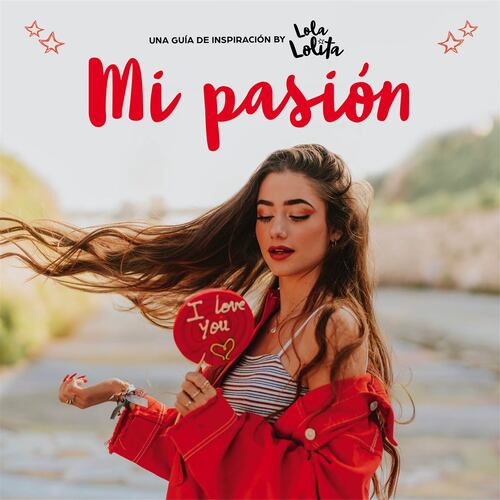 Mi pasión (Lola Lolita 3)