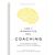 Los 7 Momentos Del Coaching. Conversaciones Para Un Viaje Interior.